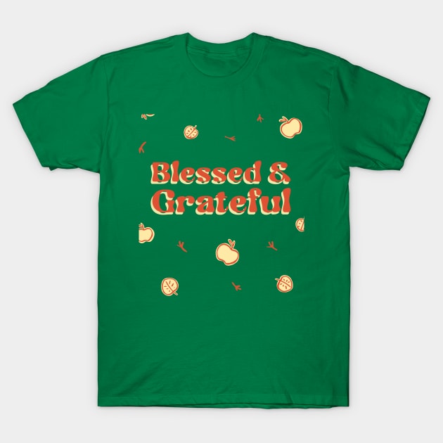 Happy Thanksgiving Blessed and Grateful T-Shirt by TayaDesign